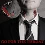 Go For The Throat (Explicit)