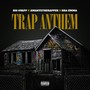 Trap Anthem (Explicit)