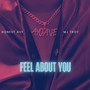 Feel About You (Explicit)