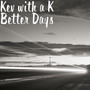 Better Days