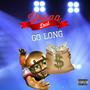 Go Long (Explicit)