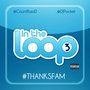 In The Loop 3 #THANKSFAM