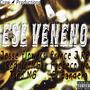 Ese veneno (feat. Jesse Flowers, RodrigoMG, Tano MG, Prince J RB, Pacheco Wo & El Bandera) [Explicit]