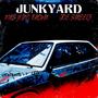 Junkyard (feat. Joe Streetz) [Explicit]