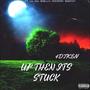 Up Then Its Stuck (feat. Lil Qui, Skelly, NoCapAP & Swavyy!) [Explicit]