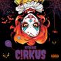 C!RKUS (Explicit)