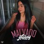 Malvado (Explicit)