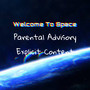 Welcome To Space (Explicit)