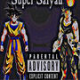 Super Saiyan (feat. Freekvzoid) [Explicit]