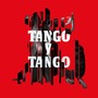 Tango y Tango (Edit)