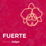 Fuerte (Jackpot Remix)