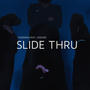 SLIDE THRU (feat. Adzukee) [Explicit]