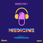 Medicine (Remixes, Pt. 1)