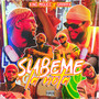 Subeme la Nota (Explicit)