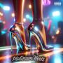 Platinum Heels (Explicit)