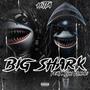 Big Shark (feat. Luh Flame) [Explicit]