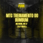 Mtg Treinamento do Bumbum