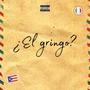 ¿El Gringo?