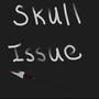 Skull Issue