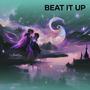 Beat It Up (Explicit)