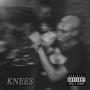 Knees (Explicit)