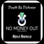 Death B4 Dishonor (Official) ((Studio Version))