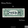 Dollars & Dreams (feat. Vic Versa) [Explicit]