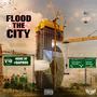 Flood The City 5 (Explicit)