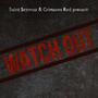 WatchOut (feat. Crimsons Red) [Explicit]