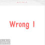 Wrong 1 (Explicit)