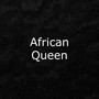 African Queen (Explicit)