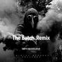 The Batch (Remix) [Explicit]