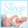 Sleep Better in Pregnancy