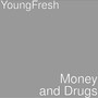 Money and Drugs (Explicit)