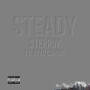 Steady Steppin' (Explicit)