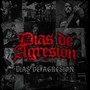 Dias de Agresión (Explicit)