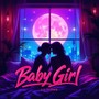 Baby Girl (Explicit)