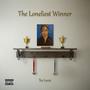 The Loneliest Winner (Explicit)