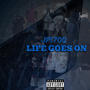 Life Goes On (Explicit)