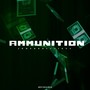 Ammunition (Explicit)