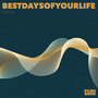 bestdaysofyourlife
