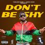 Dont Be Shy (Explicit)