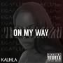 On My Way (Explicit)