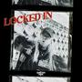 LOCKED IN (Explicit)