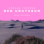 Ben Unuturum (Ozan Işın Remix)