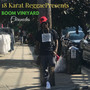 18 Karat Reggae Presents: Boom Viniyard Chronicles