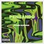 Pensando (Explicit)