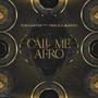 call me afro (feat. Priscila Moreno)