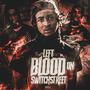 LEFT Blood on Switch Street (Explicit)