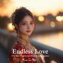 Endless Love (The Best Traditional Musical Instruments)